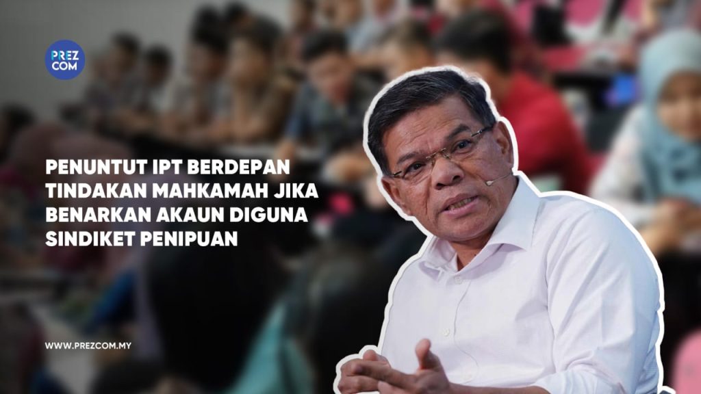 Penuntut IPT Akan Berdepan Tindakan Mahkamah Jika Benarkan Akaun Diguna Sindiket