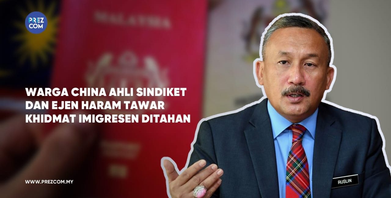 Warga China Dan Agen Sindiket Haram Tawar Perkhidmatan Imigresen Ditahan.