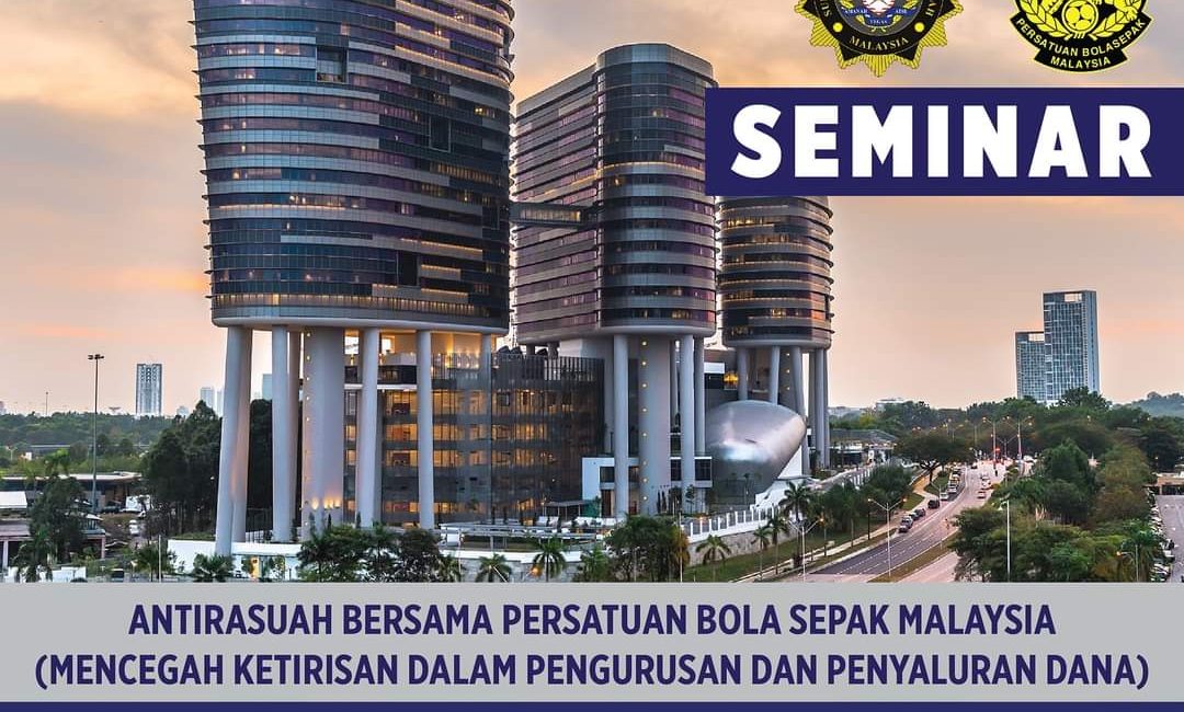 Seminar Antirasuah SPRM Bersama Persatuan Bola Sepak Malaysia.