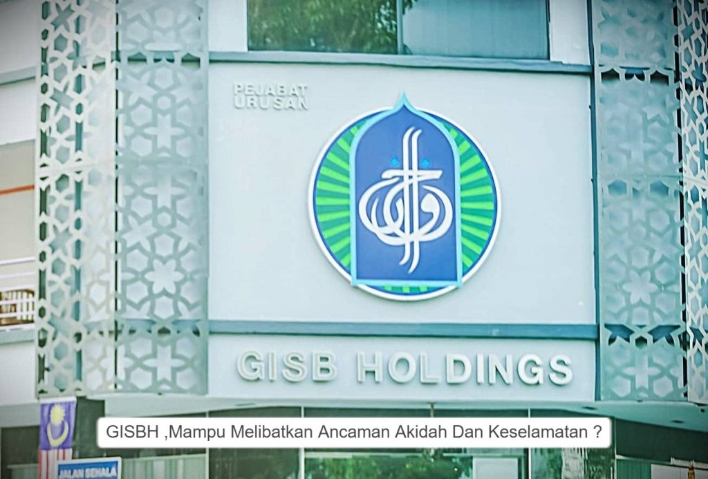 GISBH,Mampu Melibatkan Ancaman Aqidah Dan Keselamatan?