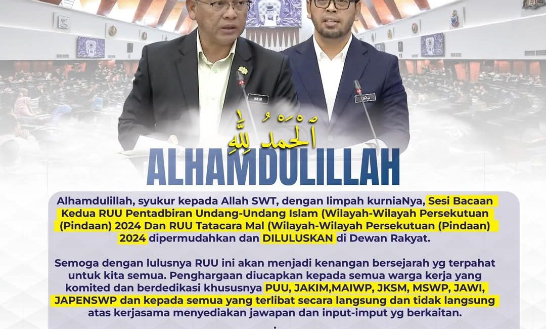 RUU Pentadbiran Undang-Undang Islam (Wilayah-Wilayah Persekutuan Diluluskan Di Parlimen