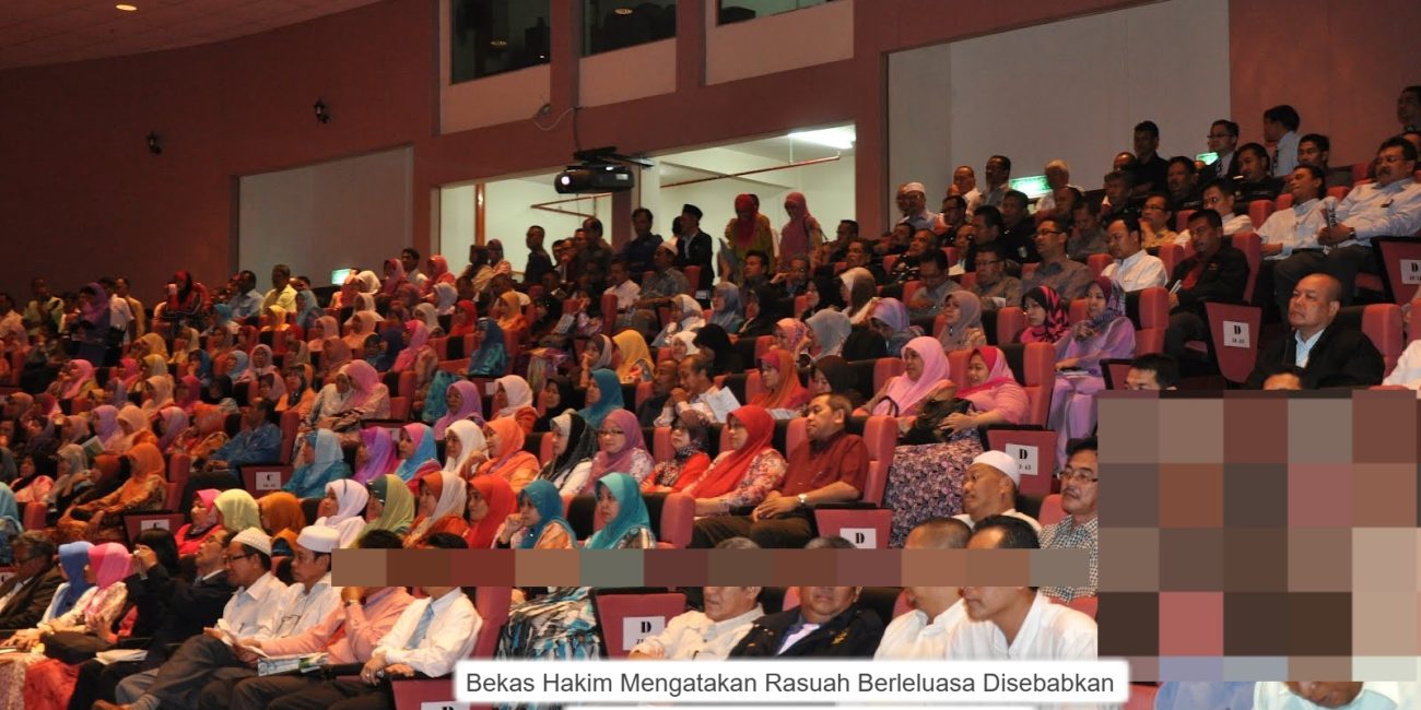 Bekas Hakim Mengatakan Rasuah Berleluasa Disebabkan Ramai Penjawat Awam Yang Beragama Islam???