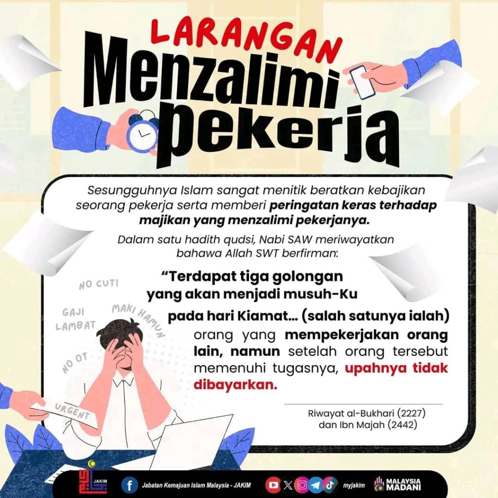 Pekerja Perlu Dihormati Seperti Keluarga. Mereka Tidak Boleh Dizalimi.